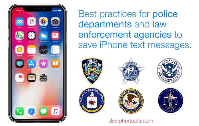 police and law enforcement save iPhone text messages with Decipher TextMessage